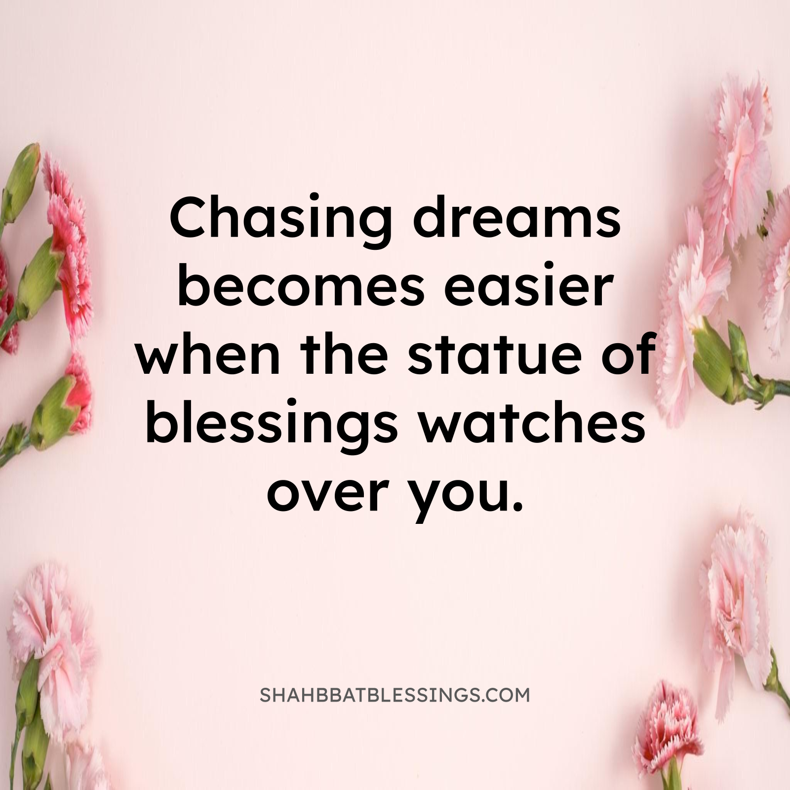 Chasing Dreams Blessing