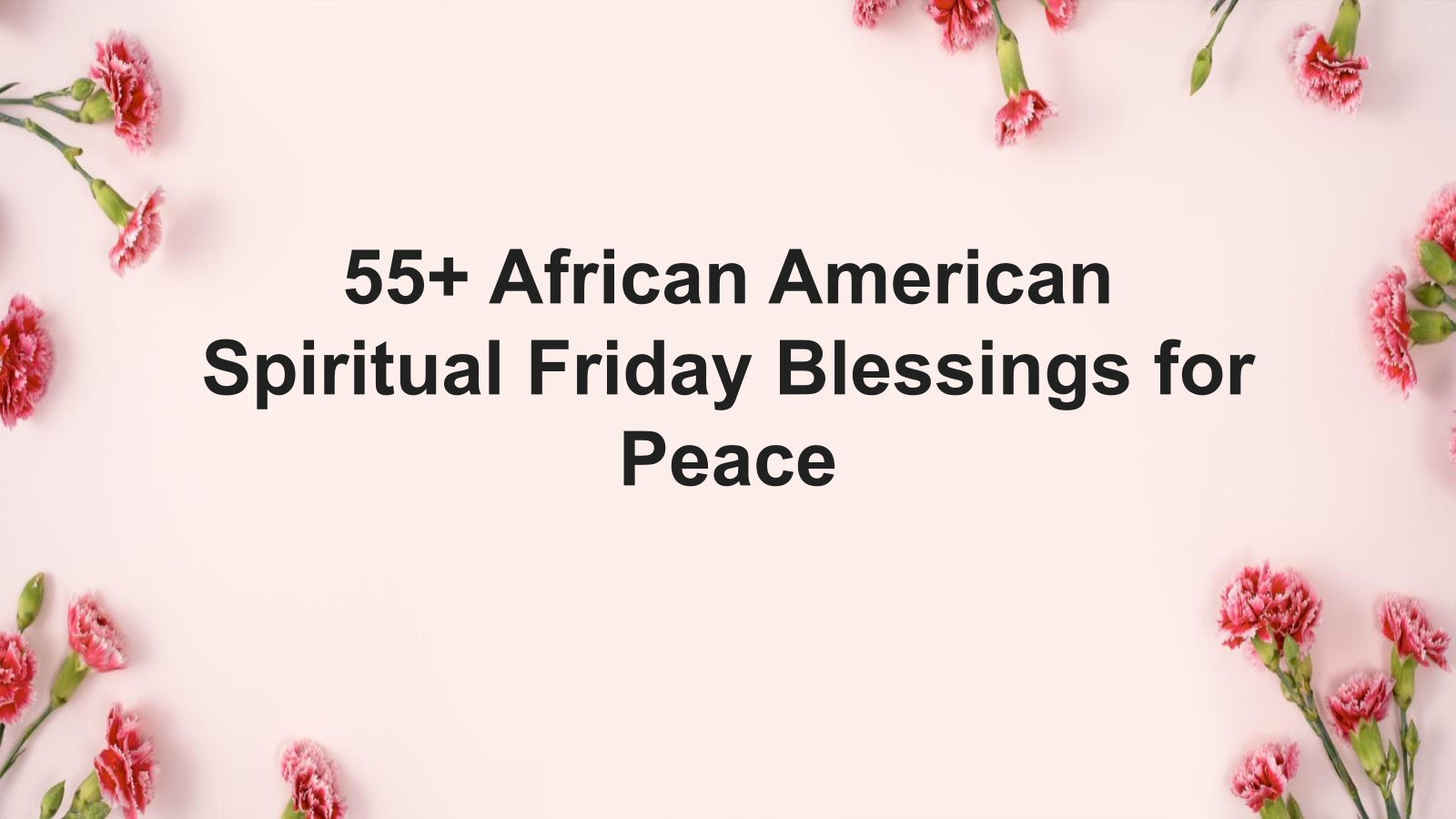 african american spiritual friday blessings