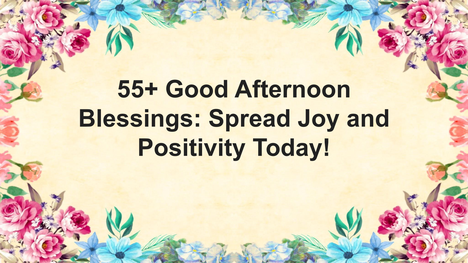 good afternoon blessings