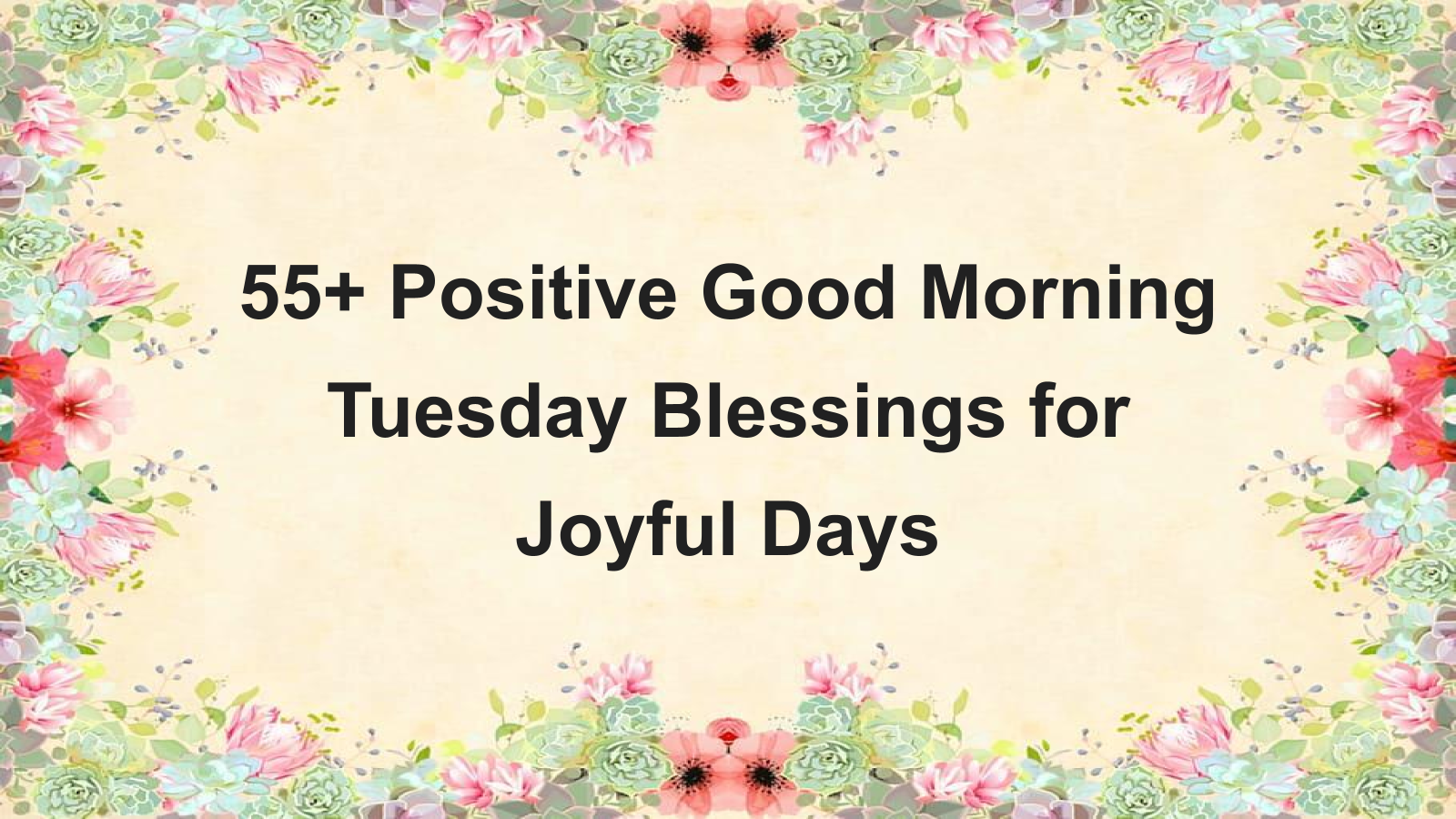 positive good morning tuesday blessings