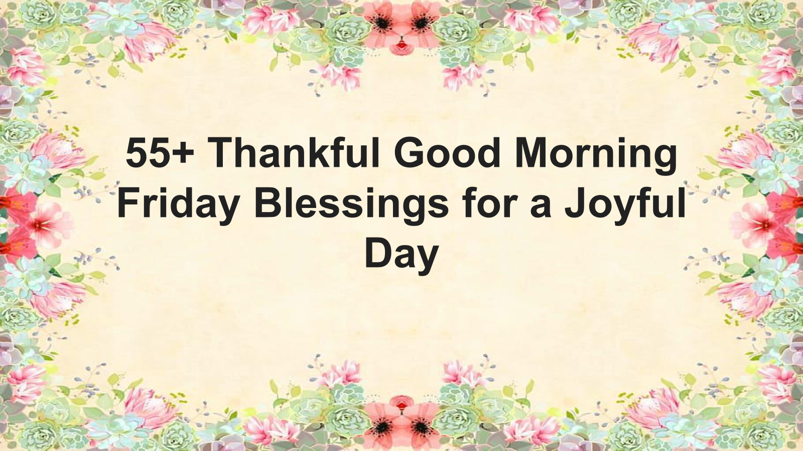 thankful good morning friday blessings